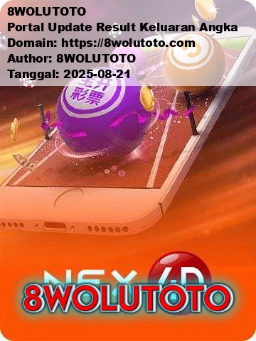 8WOLUTOTO Portal Update Result Keluaran Angka