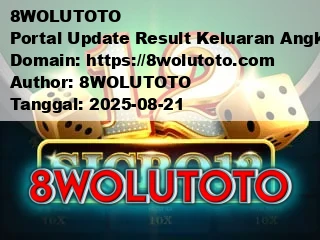 8WOLUTOTO Portal Update Result Keluaran Angka