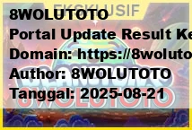 8WOLUTOTO Portal Update Result Keluaran Angka